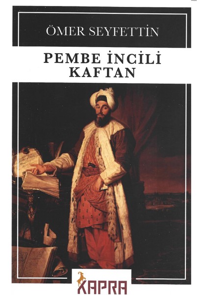 Pembe İncili Kaftan - Ömer Seyfettin