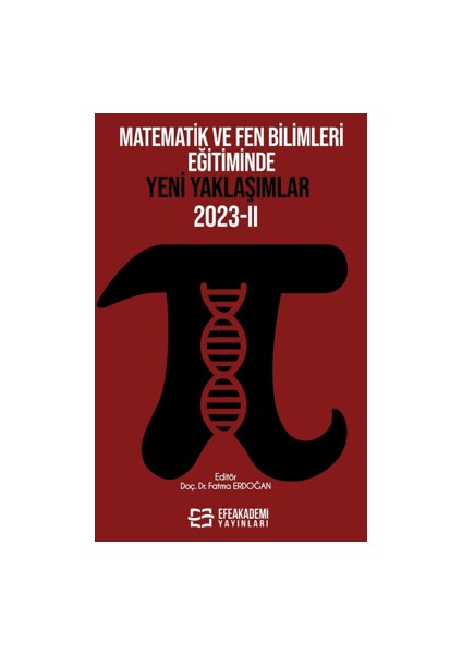 Matematik ve Fen Bilimleri Eğitiminde Yeni Yaklaşımlar 2023 - Fatma Erdoğan