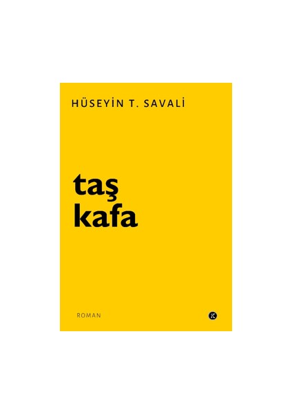 Taş Kafa - Hüseyin T. Savali