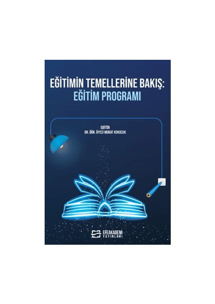 Eğitimin Temellerine Bakış: Eğitim Programı - Murat Korucuk