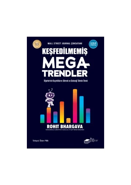 Keşfedilmemiş Megatrendler Diğerlerinin Kaçırdıklarını Görmek ve Geleceği Tahmin Etmek - Rohit Bhargava - Rohit Bhargava