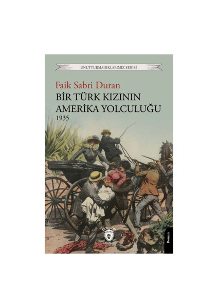 Bir Türk Kızının Amerika Yolculuğu 1935 - Faik Sabri Duran