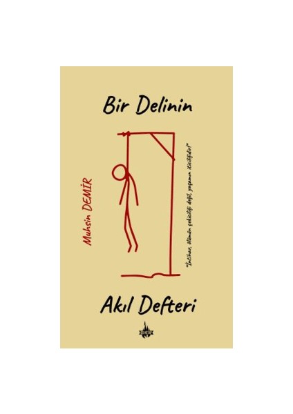 Bir Delinin Akıl Defteri - Muhsin Demir