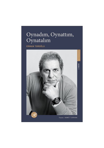 Oynadım, Oynattım, Oynatalım - Hamit Turhan