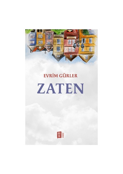 Zaten - Evrim Gürler