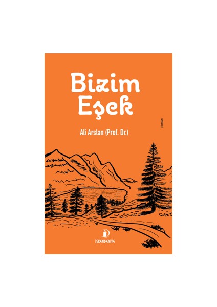 Bizim Eşek - Ali Arslan