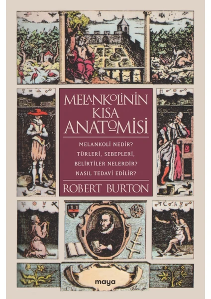 Melankolinin Kısa Anatomisi - Robert Burton