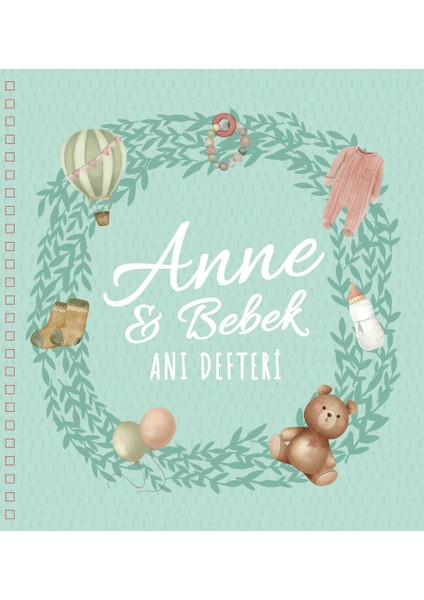 Bebek ve Uyku Anne ve Bebek Anı Defteri - Hamilelikten 3 Yaşa Kadar