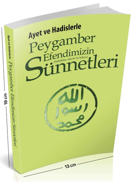 Ayet ve Hadislerle Peygamber Efendimizin (s.a.v.) Sünnetleri - Selahattin Doğan