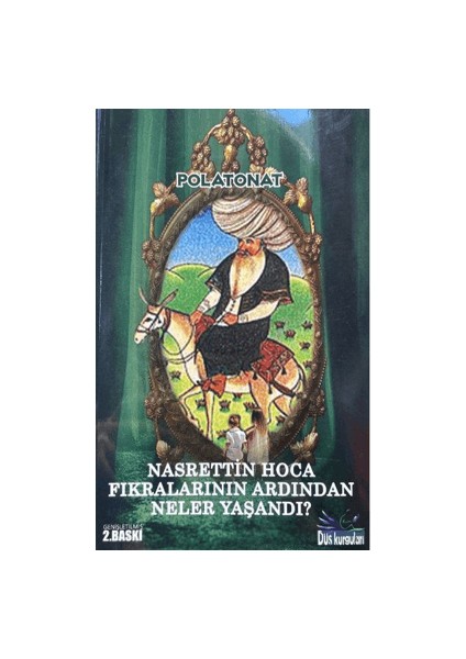 Nasrettin Hoca Fıkralarının Ardından Neler Yaşandı? - Polat Onat