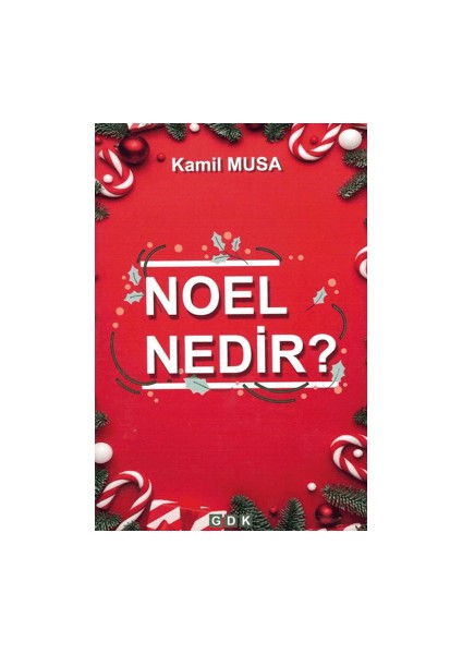 Noel Nedir? - Kamil Musa