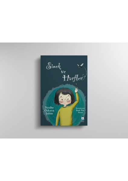 Sinek ve Harfler - Nezihe Özkaya Şahin