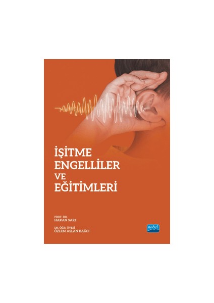 İşitme Engelliler ve Eğitimleri