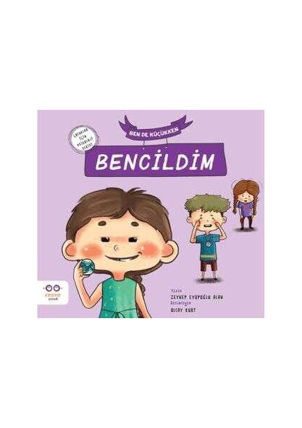 Ben de Küçükken Bencildim - Zeynep Eyüpoğlu Alan
