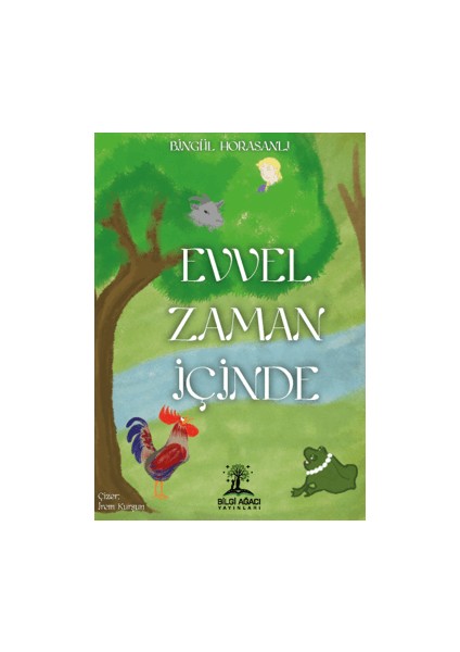Evvel Zaman İçinde - Bingül Horasanlı