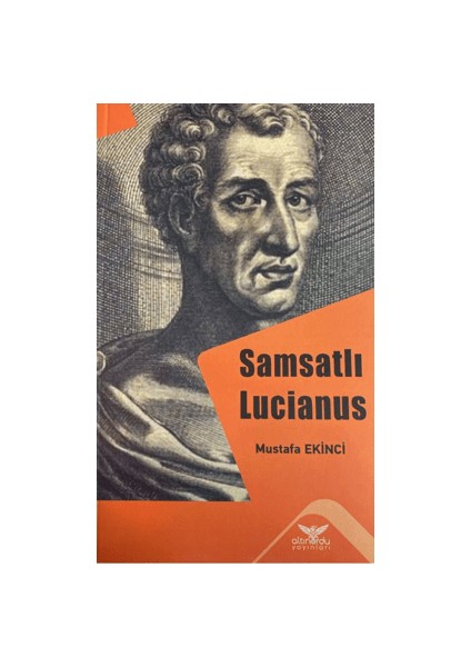 Samsatlı Lucianus - Mustafa Ekinci