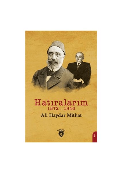 Hatıralarım 1872-1946 - Ali Haydar Mithat