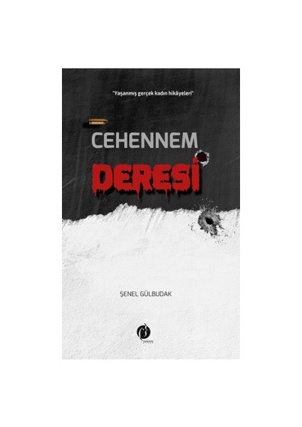 Cehennem Deresi - Şenel Gülbudak