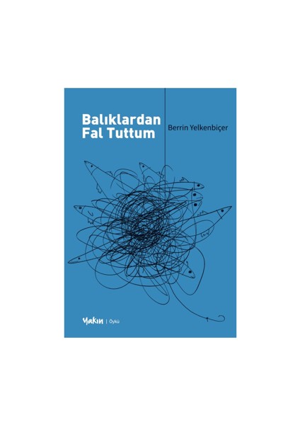 Balıklardan Fal Tuttum - Berrin Yelkenbiçer