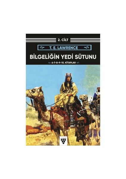 Bilgeliğin Yedi Sütunu 2. Cilt - T. E. Lawrence