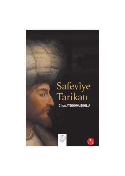 Safeviye Tarikatı - Cihat Aydoğmuşoğlu