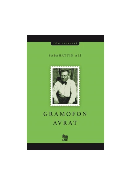 Gramofon Avrat - Sabahattin Ali