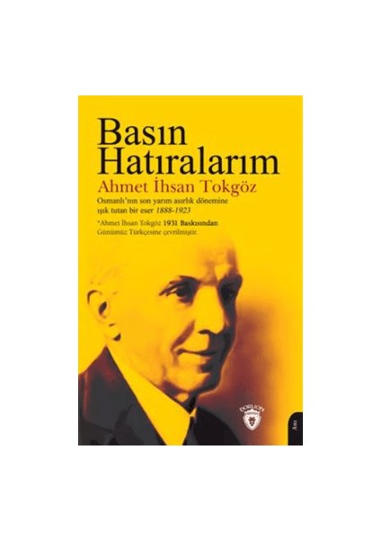 Basın Hatıralarım - Ahmet İhsan Tokgöz