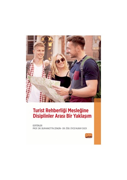Turist Rehberliği Mesleğine Disiplinler Arası Bir Yaklaşım