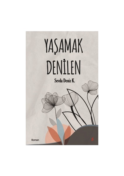 Yaşamak Denilen - Sevda Deniz K.