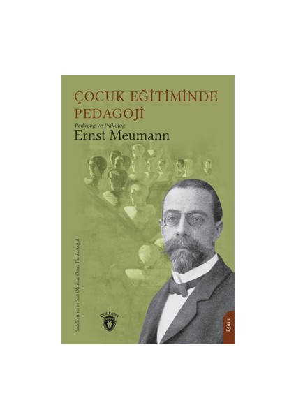 Çocuk Eğitiminde Pedagoji - Ernst Meumann