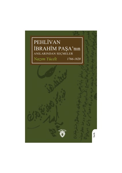 Pehlivan İbrahim Paşa’nın Anılarından Seçmeler - Nazım Yücelt