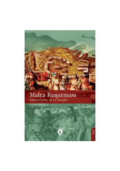 Malta Kuşatması - Jurien de la Graviere