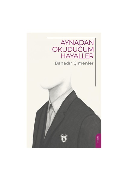 Aynadan Okuduğum Hayaller - Bahadır Çimenler