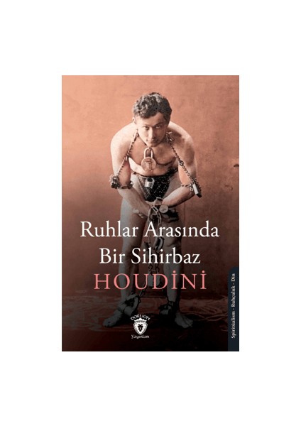 Ruhlar Arasında Bir Sihirbaz – Houdini