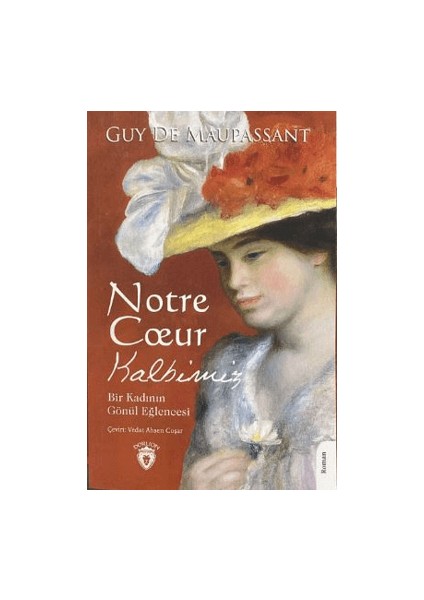 Notre Coeur Kalbimiz - Guy De Maupassant