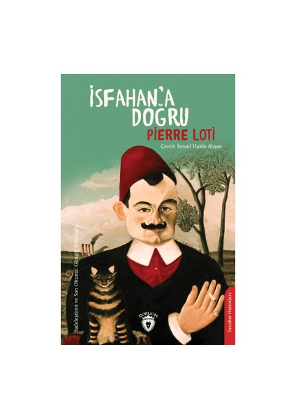 İsfahan’a Doğru - Pierre Loti