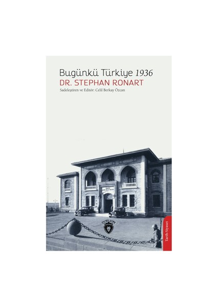 Bugünkü Türkiye 1936 - Stephan Ronart