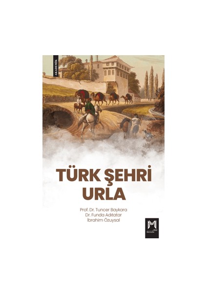 Türk Şehri Urla - İbrahim Özuysal