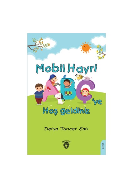 Mobil Hayri ABÇ’ye Hoş Geldiniz! - Derya Tuncer Sarı