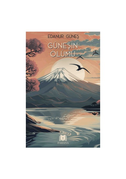 Güneşin Ölümü - Edanur Güneş