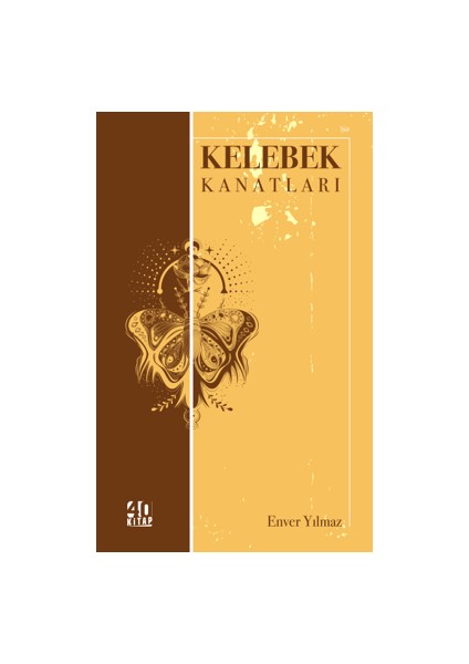 Kelebek Kanatları - Enver Yılmaz