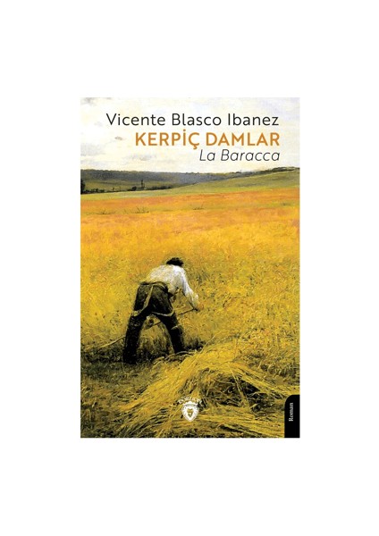 Kerpiç Damlar La Baracca - Vicente Blasco Ibanez