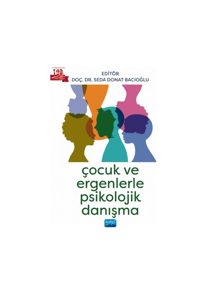 Çocuk ve Ergenlerle Psikolojik Danışma