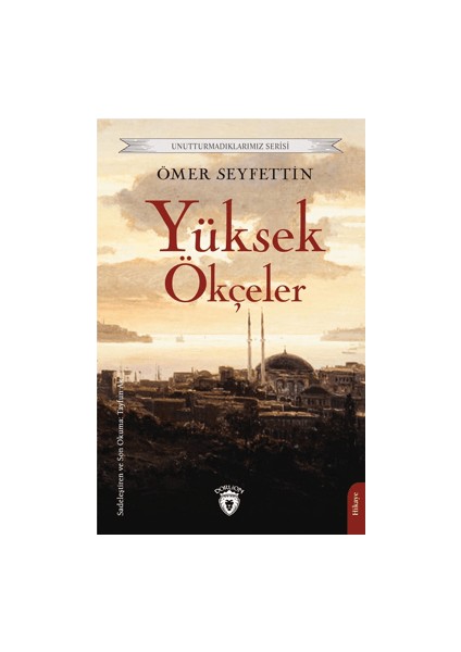 Yüksek Ökçeler - Ömer Seyfettin