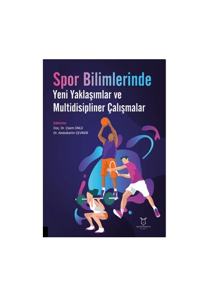 Spor Bilimlerinde Yeni Yaklaşımlar ve Multidisipliner Çalışmalar
