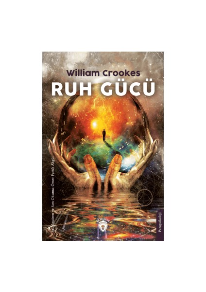 Ruh Gücü - William Crookes