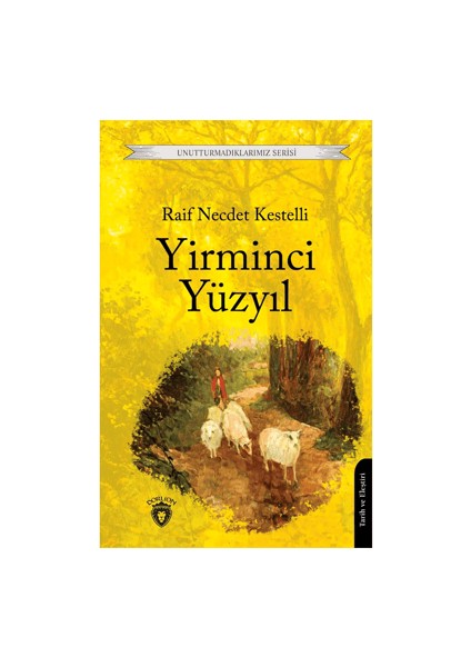 Yirminci Yüzyıl - Raif Necdet Kestelli
