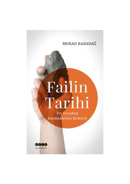 Failin Tarihi – İyi Tasarım Kavramının Kökeni - Murad Babadağ