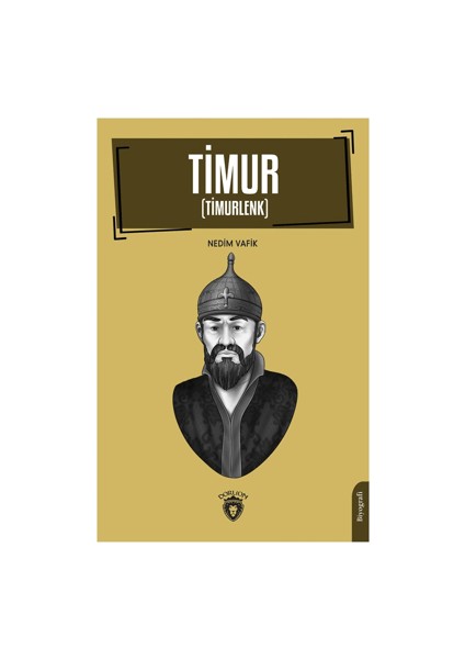 Timur (Timurlenk) - Nedim Vafik