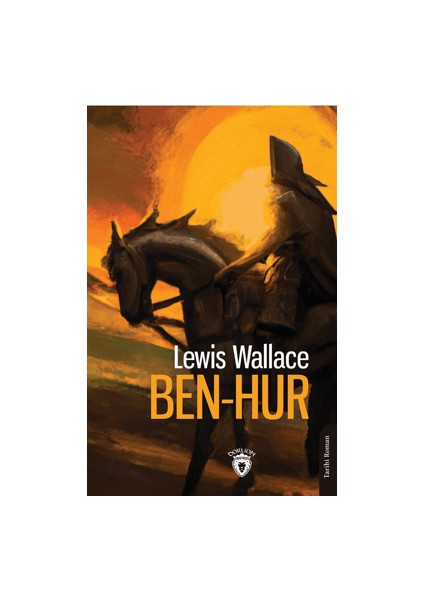 Ben-Hur - Lewis Wallace